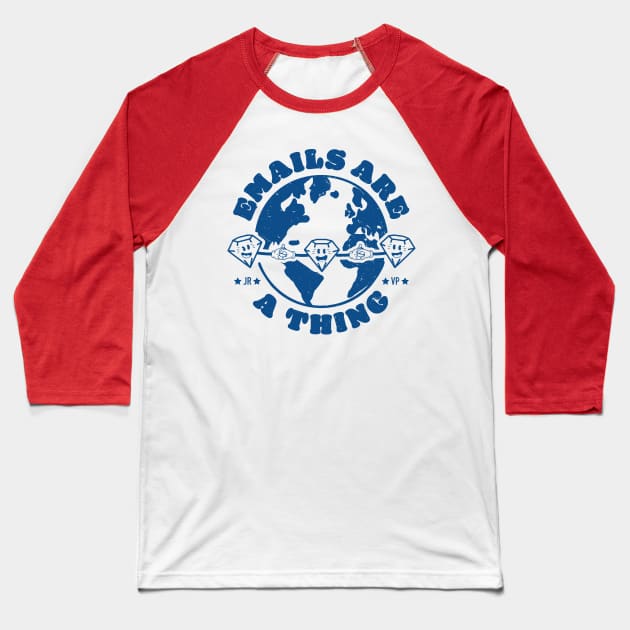 Emails Are A Thing Baseball T-Shirt by Strong Forest